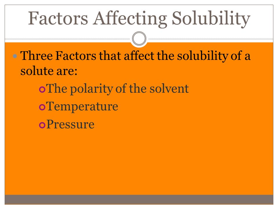 Factors affecting solubility